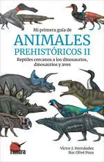 Mi Primera Guia de Animales Prehistoricos Ii