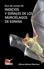 Guía de Campo de Indicios y Señales de los Murciél