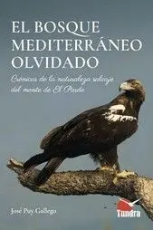 Bosque Mediterraneo Olvidado, el