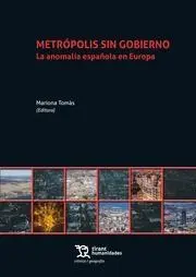 Metrópolis sin Gobierno / la Anomalía Española en Europa