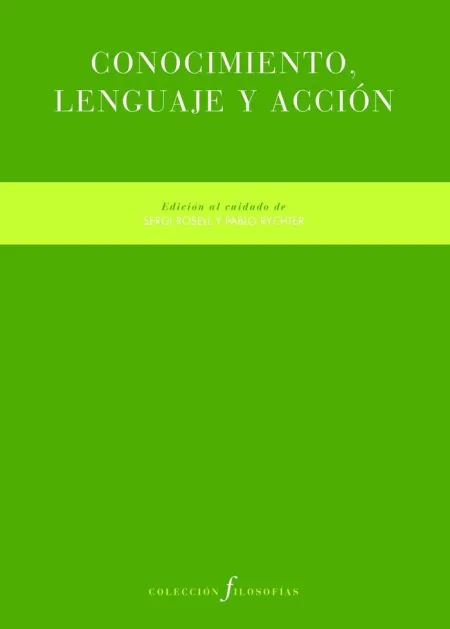 Conocimiento, Lenguaje y Acción