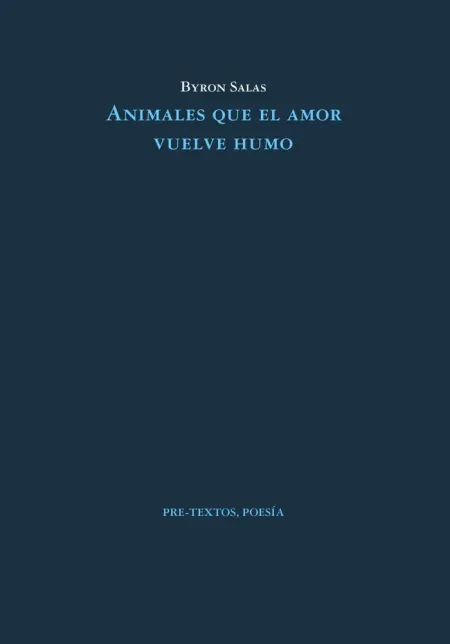 Animales que el Amor Vuelve Humo