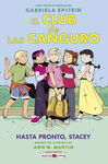 EL CLUB DE LAS CANGURO. 11. HASTA PRONTO, STACEY