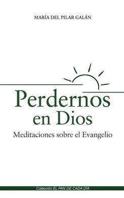 Perdernos en Dios