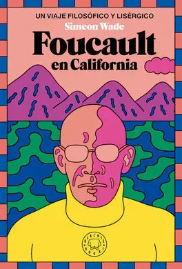 Foucault en California