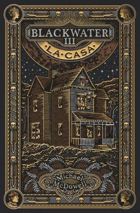 Blackwater Iii. La Casa