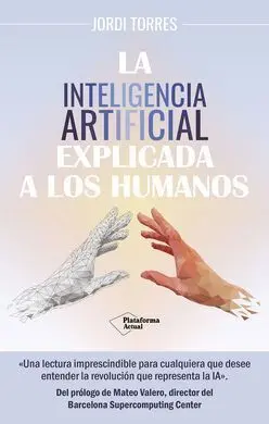 Inteligencia Artificial Explicada a los Humanos