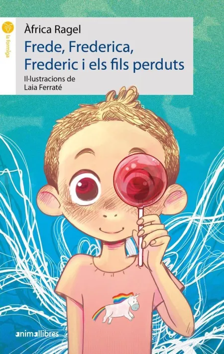 Frede, Frederica, Frederic I Els Fils Perduts