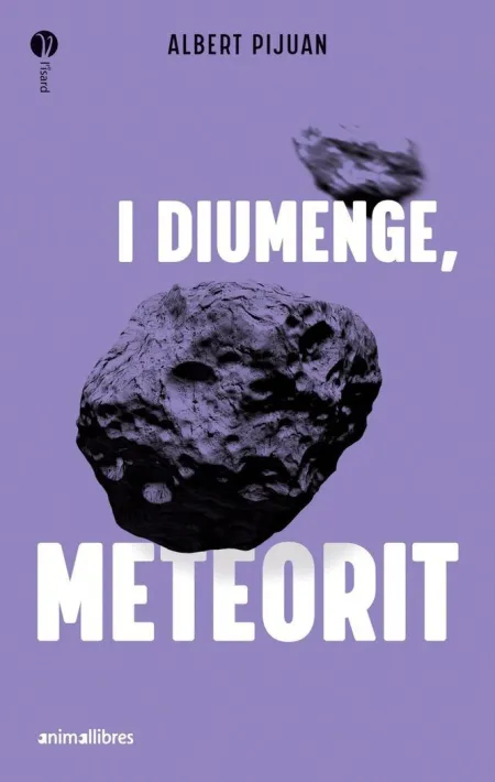 I Diumenge, Meteorit