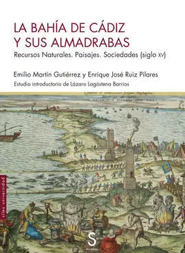 La Bahía de Cádiz y Sus Almadrabas