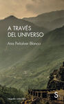 A TRAVÉS DEL UNIVERSO