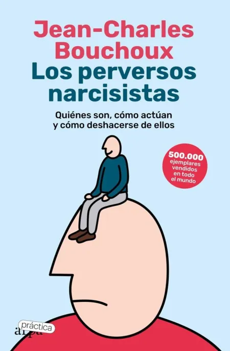 Perversos Narcisistas, los