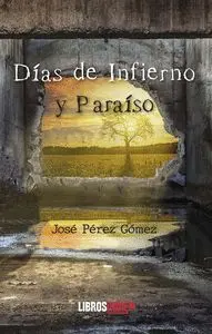 Días de Infierno y Paraiso