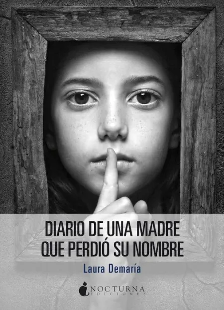 Diario de una Madre que Perdió Su Nombre