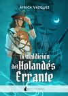 MALDICION DEL HOLANDES ERRANTE,LA