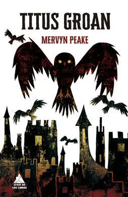 Titus Groan (Gormenghast 1)