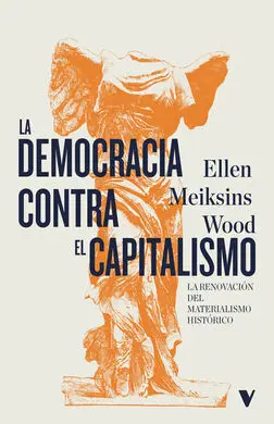 Democracia Contra el Capitalismo, la