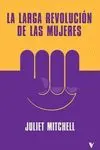 Larga Revolucion de las Mujeres, la
