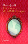 LES MODELS DE LA BELLE EPOQUE