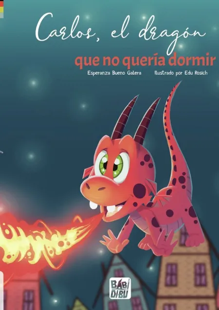 Carlos el Dragon que no Queria Dormir