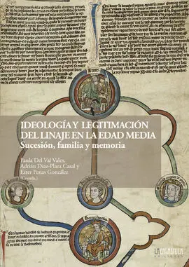 Ideología y Legitimación del Linaje en la Edad Media