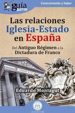 Guíaburros: las Relaciones Iglesia-Estado en España