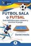 GUÍABURROS: FÚTBOL SALA O FUTSAL