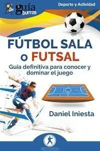 Guíaburros: Fútbol Sala o Futsal
