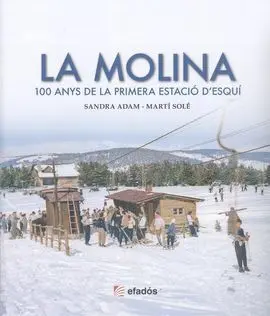 La Molina 100 Anys de la Primera Estacio Desqui