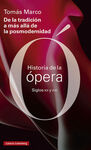 HISTORIA DE LA ÓPERA. SIGLOS XX Y XXI