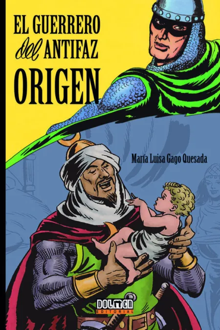 El Guerrero del Antifaz: Origen