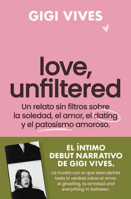 Love, Unfiltered