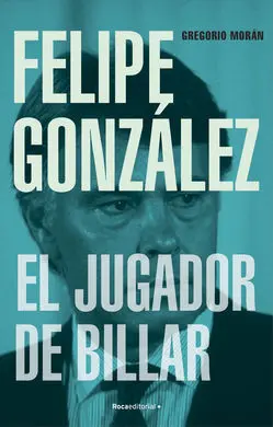 Felipe Gonzalez. Jugador de Billar, el