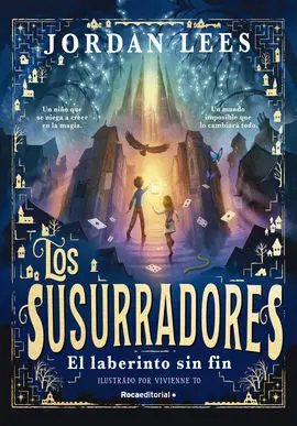 Los Susurradores 1. El Laberinto sin Fin