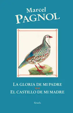 La Gloria de mi Padre. El Castillo de mi Madre