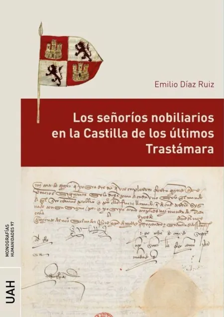 Los Señoríos Nobiliarios en la Castilla de los Últ