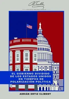 El Gobierno Dividido de los Estados Unidos en Tiem