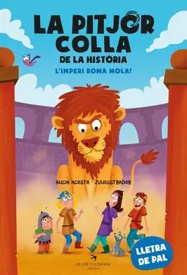 La Pitjor Colla de la Historia 4 - L'imperi Romà Mola