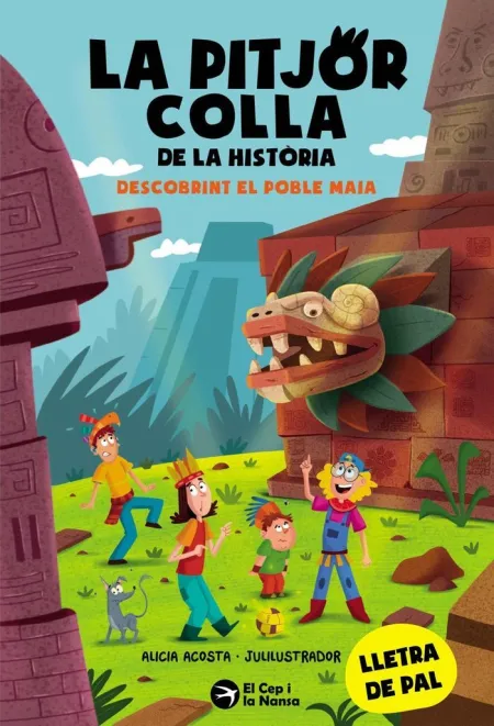 Pitjor Colla de la Historia, la. Descobrint el Poble Maia