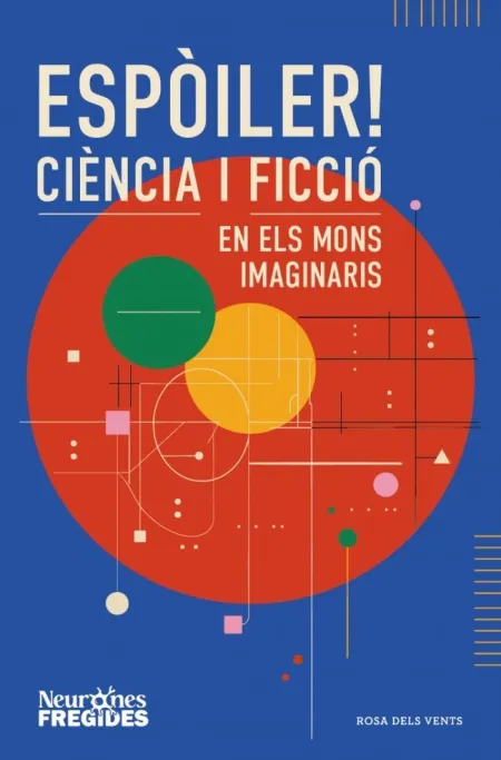 Espoiler! Ciencia I Ficcio en Els Mons