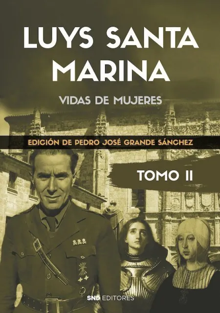 Luys Santa Marina. Obras. Tomo Ii