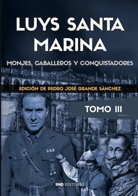 Luys Santa Marina. Obras. Tomo Iii