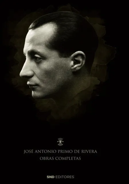 José Antonio Primo de Rivera Obras Completas
