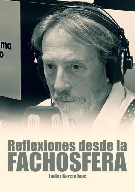 Reflexiones Desde la Fachosfera