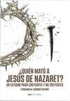 QUIEN MATO A JESUS DE NAZARET