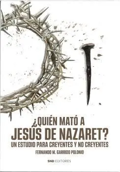 Quien Mato a Jesus de Nazaret