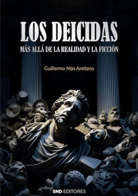 Los Deicidas. Más Allá de la Realidad y la Ficción