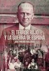 EL TERROR ROJO Y LA GUERRA DE ESPAÑA