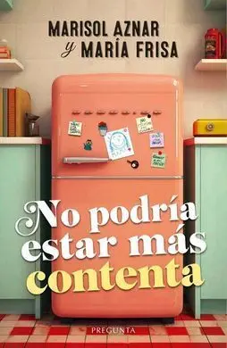 No Podría Estar Más Contenta