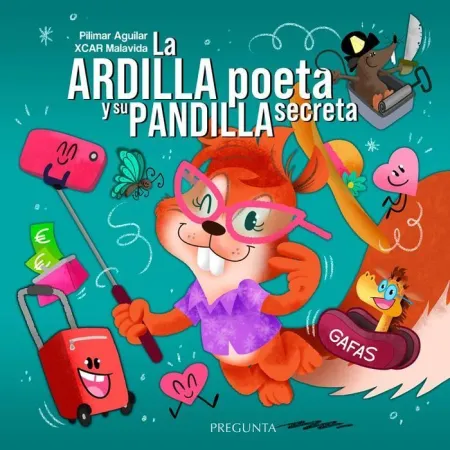 La Ardilla Poeta y Su Pandilla Secreta
